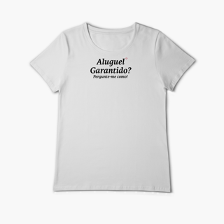 Nome do produto Aluguel Garantido? Pergunte-me como! (Baby Long Algodão Pima)