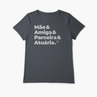 Nome do produto Atuária - Mãe, Amiga e Parceira (Baby Long Algodão Pima)