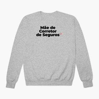 Nome do produto Mãe de Corretor de Seguros (Moletom Prime)