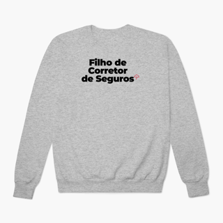 Nome do produto Filho de Corretor de Seguros (Moletom Prime)