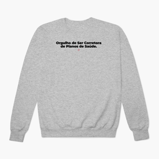 Nome do produto Orgulho de ser Corretora de Planos de Saúde (Moletom Prime)