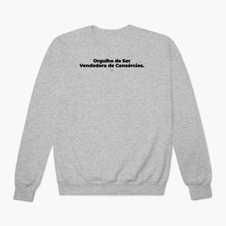 Nome do produto Orgulho de ser Vendedora de Consórcios (Moletom Prime)