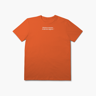 Nome do produto Sinistro Mesmo é Não Ter Seguro (T-Shirt Prime)