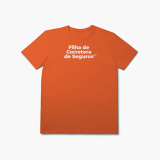 Nome do produto Filha de Corretora de Seguros (T-Shirt Prime)