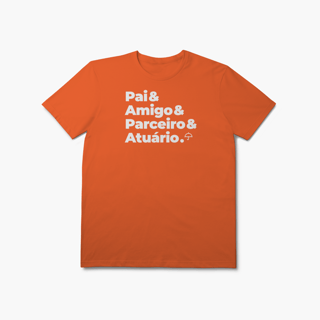 Nome do produto Atuário - Pai, Amigo e Parceiro (T-Shirt Prime)