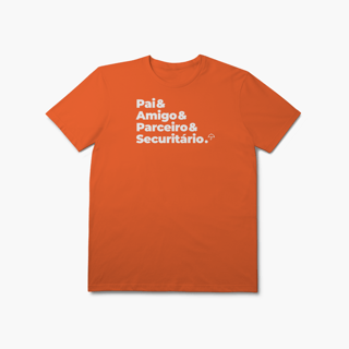 Nome do produto Securitário - Pai, Amigo e Parceiro (T-Shirt Prime)