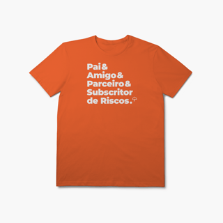 Nome do produto Subscritor de Riscos - Pai, Amigo e Parceiro (T-Shirt Prime)