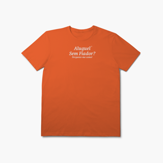 Nome do produto Aluguel sem Fiador? Pergunte-me como! (T-Shirt Prime)