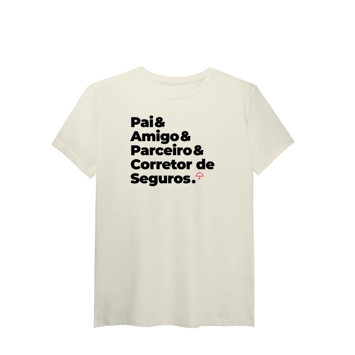Nome do produto: Corretor de Seguros - Pai, Amigo e Parceiro (T-Shirt Algodão Pima)