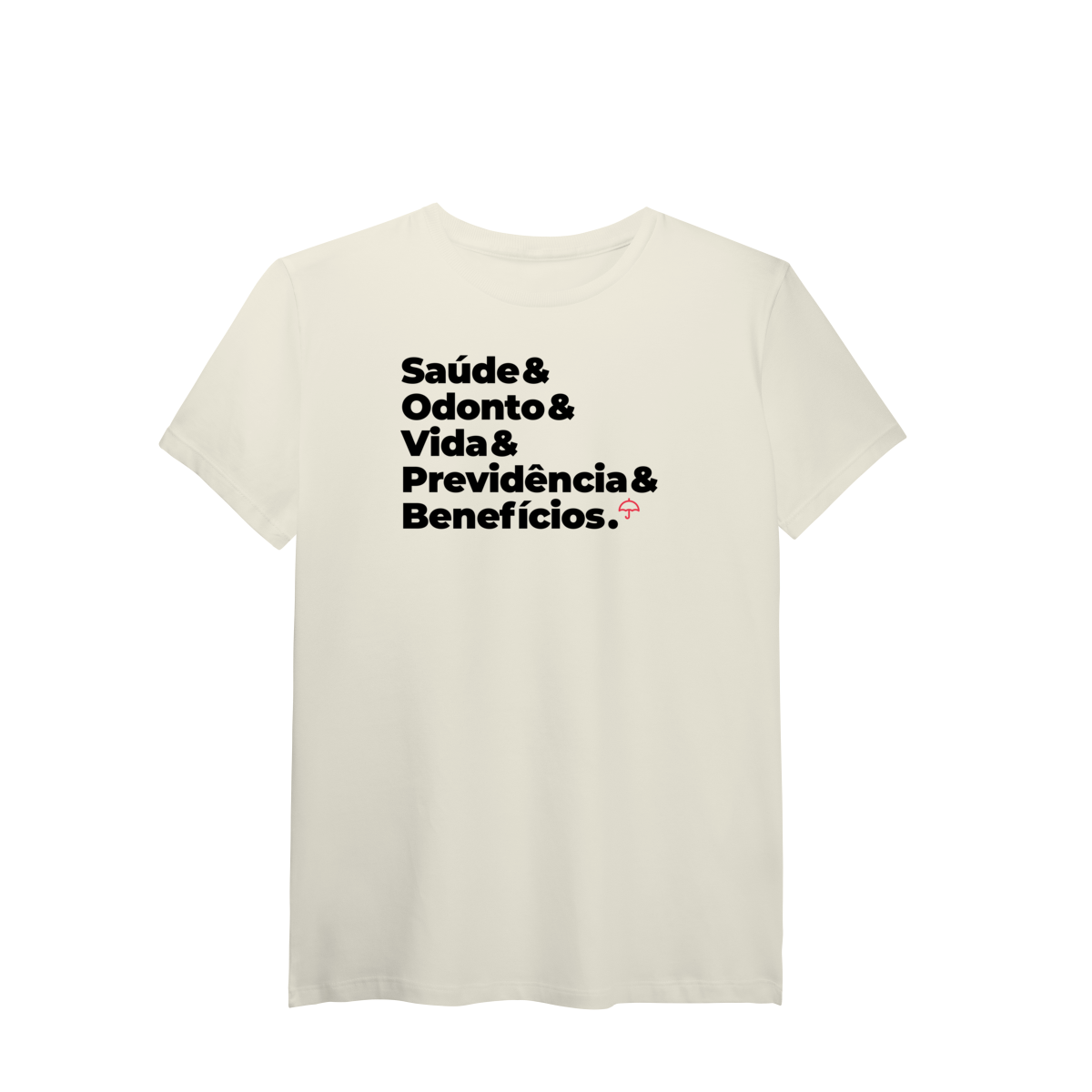 Nome do produto: Benefícios - Saúde, Odonto, Vida e Previdência (T-Shirt Algodão Pima)