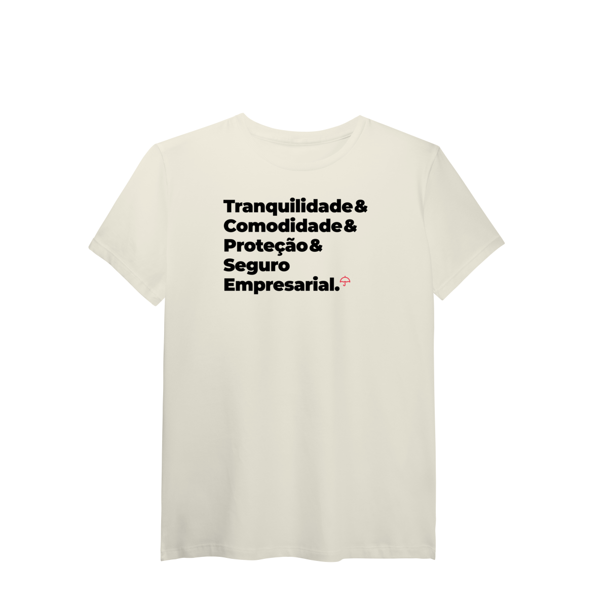 Nome do produto: Seguro Empresarial - Tranquilidade, Comodidade e Proteção (T-Shirt Algodão Pima)