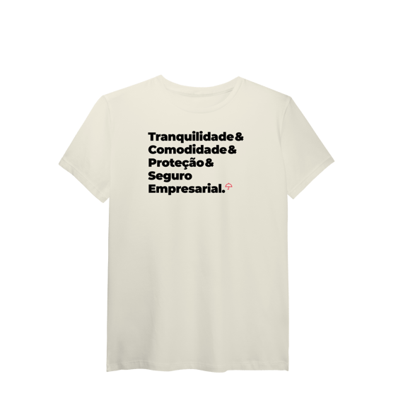 Seguro Empresarial - Tranquilidade, Comodidade e Proteção (T-Shirt Algodão Pima)