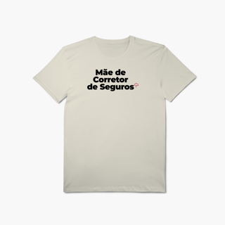Nome do produto Mãe de Corretor de Seguros (T-Shirt Algodão Pima)