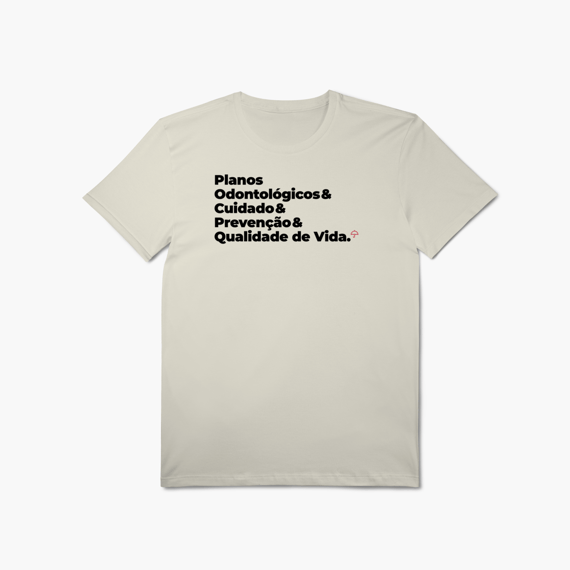 Planos Odontológicos - Cuidado, Prevenção e Qualidade de Vida (T-Shirt Algodão Pima)