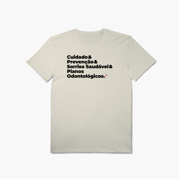 Planos Odontológicos - Cuidado, Prevenção e Sorriso Saudável (T-Shirt Algodão Pima)