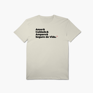 Seguro de Vida - Amor, Cuidado e Amparo (T-Shirt Algodão Pima)
