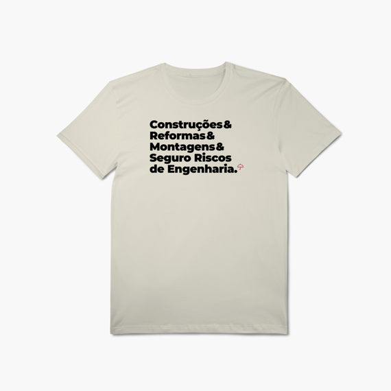 Seguro Riscos de Engenharia - Construções, Reformas e Montagens (T-Shirt Algodão Pima)