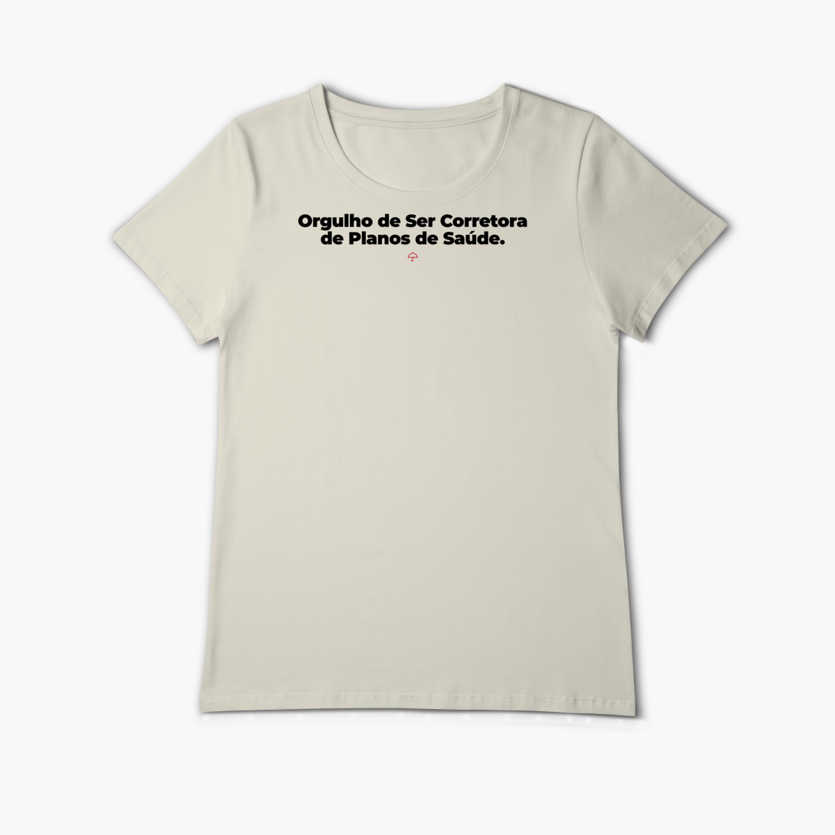 Nome do produto: Orgulho de ser Corretora de Planos de Saúde (Baby Long Algodão Pima)