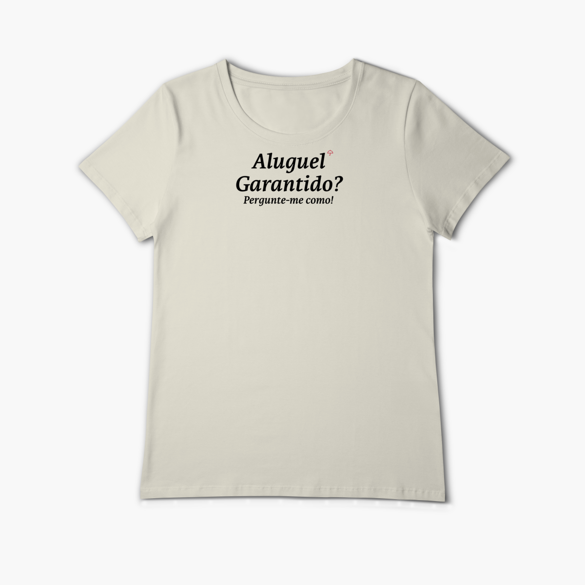 Nome do produto: Aluguel Garantido? Pergunte-me como! (Baby Long Algodão Pima)