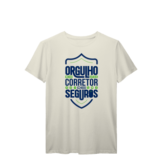 Nome do produto Orgulho de Ser Corretor de Seguros (T-Shirt Prime)