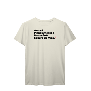 Nome do produto Seguro de Vida - Amor, Planejamento e Proteção (T-Shirt Prime)