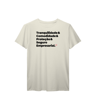 Nome do produto Seguro Empresarial - Tranquilidade, Comodidade e Proteção (T-Shirt Prime)