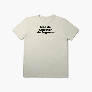 Nome do produto Mãe de Corretor de Seguros (T-Shirt Prime)