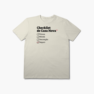 Nome do produto Checklist de Casa Nova com Seguro Residencial (T-Shirt Prime)