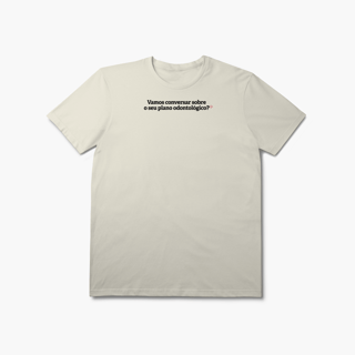 Nome do produto Vamos conversar sobre o seu Plano de Odontológico? (T-Shirt Prime)