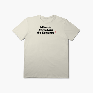 Nome do produto Mãe de Corretora de Seguros (T-Shirt Prime)