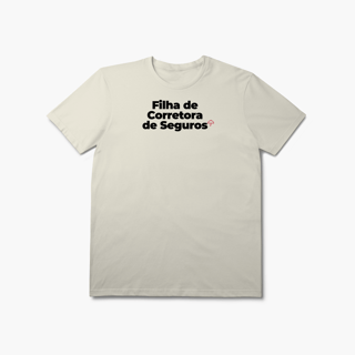 Nome do produto Filha de Corretora de Seguros (T-Shirt Prime)