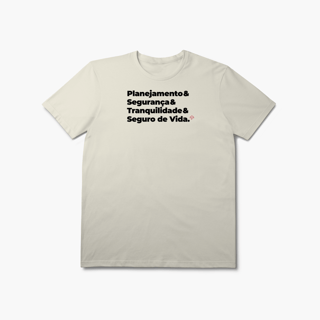 Nome do produto Seguro de Vida - Planejamento, Segurança e Tranquilidade (T-Shirt Prime)