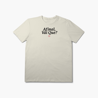 Nome do produto Afinal, Vai Que? Club (T-Shirt Prime)