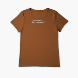 Nome do produto Seguro de Vida é um ato de amor (Baby Long Algodão Pima)