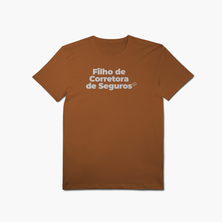 Nome do produto Filho de Corretora de Seguros (T-Shirt Algodão Pima)