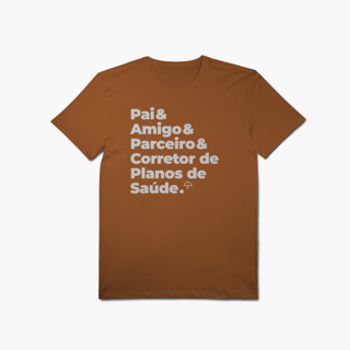 Nome do produto Corretor de Planos de Saúde - Pai, Amigo e Parceiro (T-Shirt Algodão Pima)