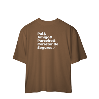 Nome do produto Corretor de Seguros - Pai, Amigo e Parceiro (Oversized)