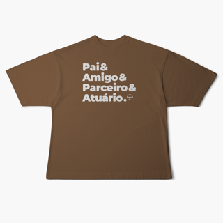 Nome do produto Atuário - Pai, Amigo e Parceiro (Oversized)