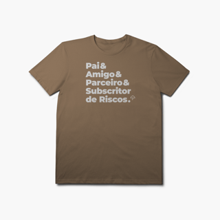 Nome do produto Subscritor de Riscos - Pai, Amigo e Parceiro (T-Shirt Prime)