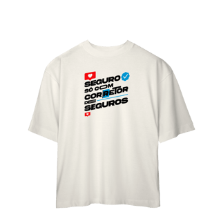 Nome do produto Seguro Só Com Corretor de Seguros (Oversized)