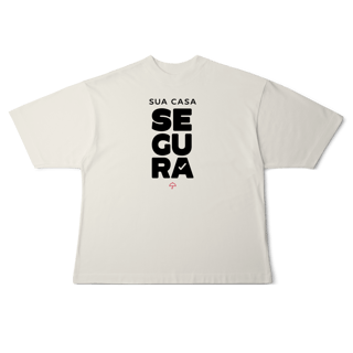 Nome do produto Sua Casa Segura (Oversized)