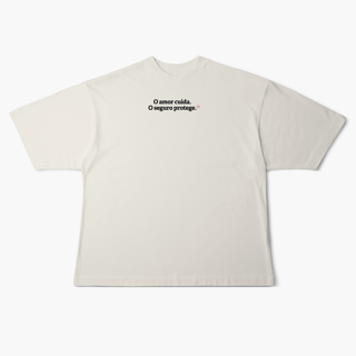Nome do produto O amor cuida. O Seguro protege. (Oversized)