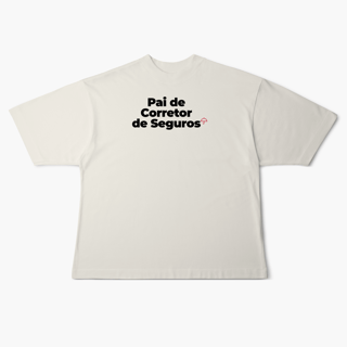 Nome do produto Pai de Corretor de Seguros (Oversized)