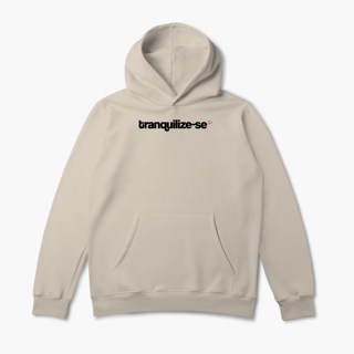 Nome do produto Tranquilize-se (Moletom Canguru)