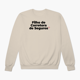 Nome do produto Filho de Corretora de Seguros (Moletom Prime)