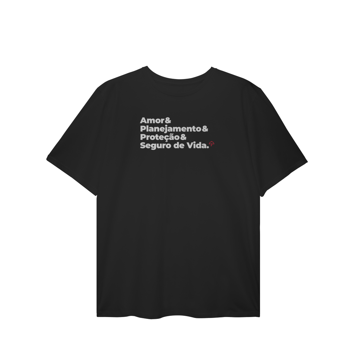 Nome do produto: Seguro de Vida - Amor, Planejamento e Proteção (T-Shirt Plus Size)