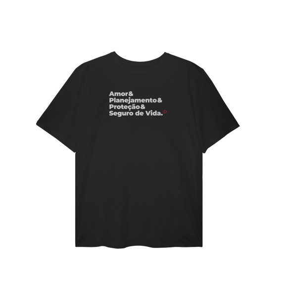 Seguro de Vida - Amor, Planejamento e Proteção (T-Shirt Plus Size)