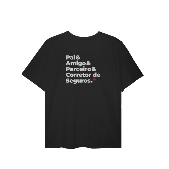 Corretor de Seguros - Pai, Amigo e Parceiro (T-Shirt Plus Size)