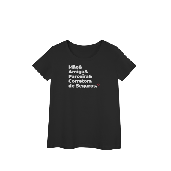 Corretora de Seguros - Mãe, Amiga e Parceira (Baby Long Prime)