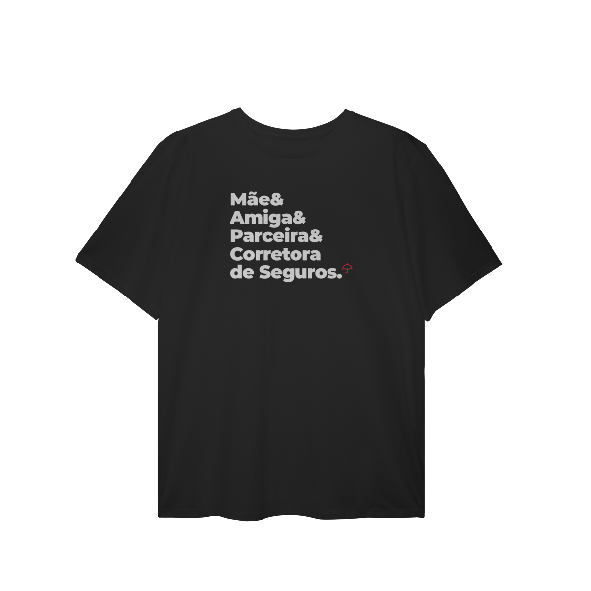 Nome do produto: Corretora de Seguros - Mãe, Amiga e Parceira (T-Shirt Plus Size)